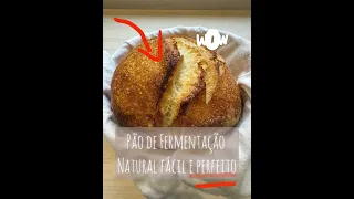 Pão de fermentação natural perfeito