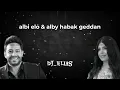 farah chreim albi elo & mohamed hamaki alby habak geddan | Dj Elias Remix
