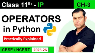 Operators in Python CH-3 Python Fundamentals Class 11 IP