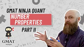 GMAT Ninja Quant Ep 9: Number Properties II