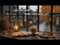 Download Lagu Cozy Autumn Jazz Piano 🌧️ Rainy Evening Ambience with Coffee, Cookies \u0026 Candlelight for Relaxation
