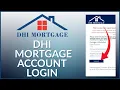 How to Login DHI Mortgage Account 2024