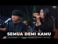 Download Lagu SEMUA DEMI KAMU - SENDY FT. ANGGA CANDRA #KOLABOR