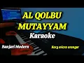 Download Lagu Karaoke Sholawat | Alqolbu Mutayyam ( langitan ), versi Banjari Modern
