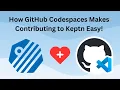 How GitHub Codespace Makes Contributing to Keptn Keptn Docs Much Easier