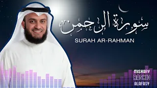 Surah Ar-Rahman Mishary Rashid Alafasy - سورة الرحمن الشيخ مشاري راشد العفاسي