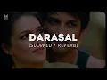 Tum To Darasal Lofi Song [Slowed + Reverb] (Magikwood Lofi Flip)