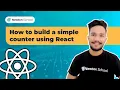 How to build a simple counter using React JS Create a Counter in React JS Gagan Rewala