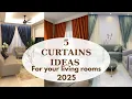 5 CURTAINS IDEAS FOR YOUR LIVING ROOM 2025 LATEST TRENDING CURTAIN DESIGN LIVING ROOM