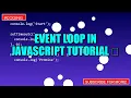 Event Loop in javascript Tutorial