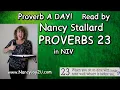Proverbs 23 NIV read by Nancy Stallard Wisdom from King Solomon
