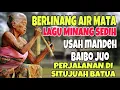 BERLINANG AIR MATA❗️LAGU MINANG SEDIH USAH MANDEH BAIBO JUO - PERJALANAN DI SITUJUAH BATUA