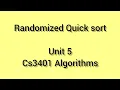 Randomized Quick sort Randomized 5 cs3401 Algorithms