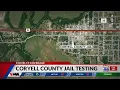 Inmates staff of Coryell County Jail being tested for COVID-19 after positive case