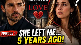second chance of love episode 1 the unexpected reunion emotional romance drama series