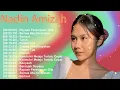 Lagu Nadin Amizah – Kumpulan balada indah – Rayuan Perempuan Gila dan Bertaut – full album total