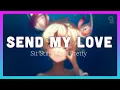 Download Lagu [1 HOUR LOOP] Send My Love - Sit Still, Look Pretty 🎵