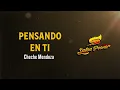 Pensando en Ti, Cheche Mendoza, Video Letra - Salsa Power