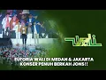 Download Lagu Euforia Wali di Medan \u0026 Jakarta – Konser Penuh Berkah Jons!!
