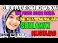 Download Lagu SHOLAWAT NABI MUHAMMAD MERDU NING UMI LAILA, SHOLAWAT JUMAT SIANG PALING MUSTAJAB PENARIK REZEKI
