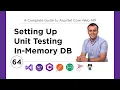 64 Using InMemory Database for Unit Testing