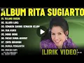 Download Lagu 🎶 Album Terbaik Rita Sugiarto Full Lagu Populer Sepanjang Masa | Lirik Video