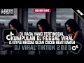 Lagu DJ RASA YANG TERTINGGAL D'PASPOR KUMPULAN DJ REGGAE SLOW TERBARU || DJ CAMPURAN VIRAL TIKTOK 2025🎵 