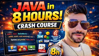 Java Full Course in 8 Hours Java Programming from Scratch Beginner to Advanced