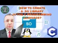C Tutorial - 30 How to Create A so Library in the C Programming Language