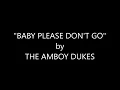 "Baby Please Don't Go" -  Amboy Dukes in Full Dimensional Stereo