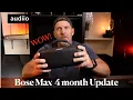 Bose SoundLink Max 4 Month Update