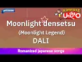 Download Lagu Moonlight densetsu (Moonlight Legend) – DALI (Romaji Karaoke with guide)