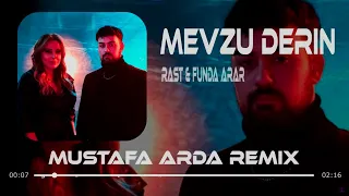 Rast Funda Arar Mevzu Derin Mustafa Arda Remix 