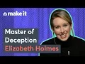 How Theranos CEO Elizabeth Holmes Fooled Everyone