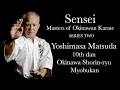 Download Lagu SENSEI: Masters of Okinawan Karate Series Two #3 -  Yoshimasa Matsuda