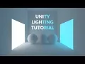 Unity 2017 Tutorial - Lighting a Simple Scene