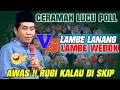 Lagu KH ANWAR ZAHID TERBARU 2025 LUCU POLL || BAB RUMAH TANGGA || LAMBE LANANG VS LAMBE WEDOK