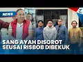 Lagu DITANGKAP IMBAS RASIS! Ayah Resbob kembali Disorot Netizen, Ternyata Dulu Narapidana Kasus Korupsi