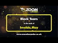 Lagu Imelda May - Black Tears - Karaoke Version from Zoom Karaoke