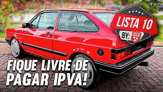 10 CARROS QUE NÃO PAGAM MAIS IPVA! 2023