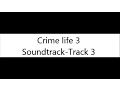 Download Lagu Crimelife 3 Soundtrack - Track 3