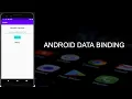 ANDROID DATA BINDING