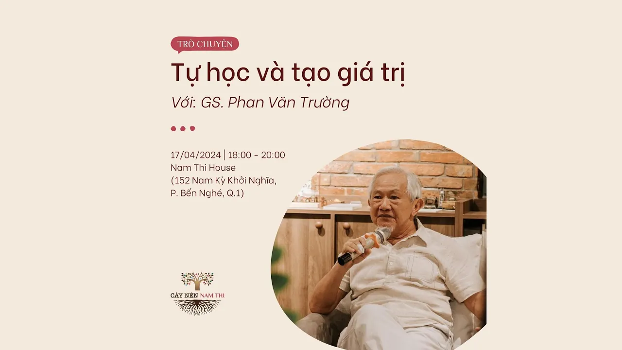Outline Video Buổi trò chuyện: Tự học và tạo giá trị | Cấy Nền Nam Thi | CNR