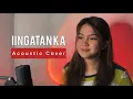 Download Lagu IINGATAN KA by Carol Banawa (Acoustic Cover) | Vanessa Dulay