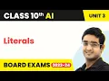 Literals Part 7 - Advance Python Class 10 Artificial Intelligence Unit 3 CBSE 2024