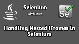 How to Handle Nested iFrames in Selenium Selenium Advanced Tutorial