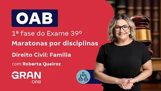 1ª fase do 39º Exame OAB - Direito Civil: Família