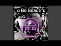 Download Lagu To Be Beautiful