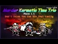 Download Lagu 【Murder!Karmatic Time Trio】Phase 1.5: Don't Think You Can Win That Easily(Cover)