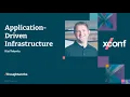 Application-Driven Infrastructure XConf Europe 2025